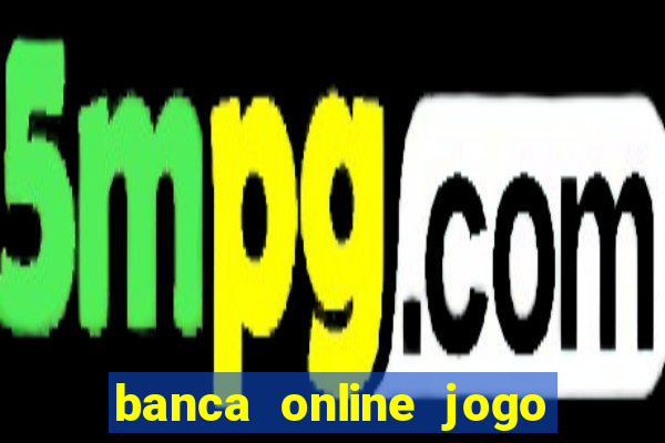 banca online jogo do bicho